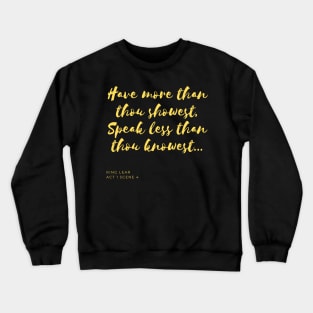 Have More, Speak Less (yellow) Crewneck Sweatshirt